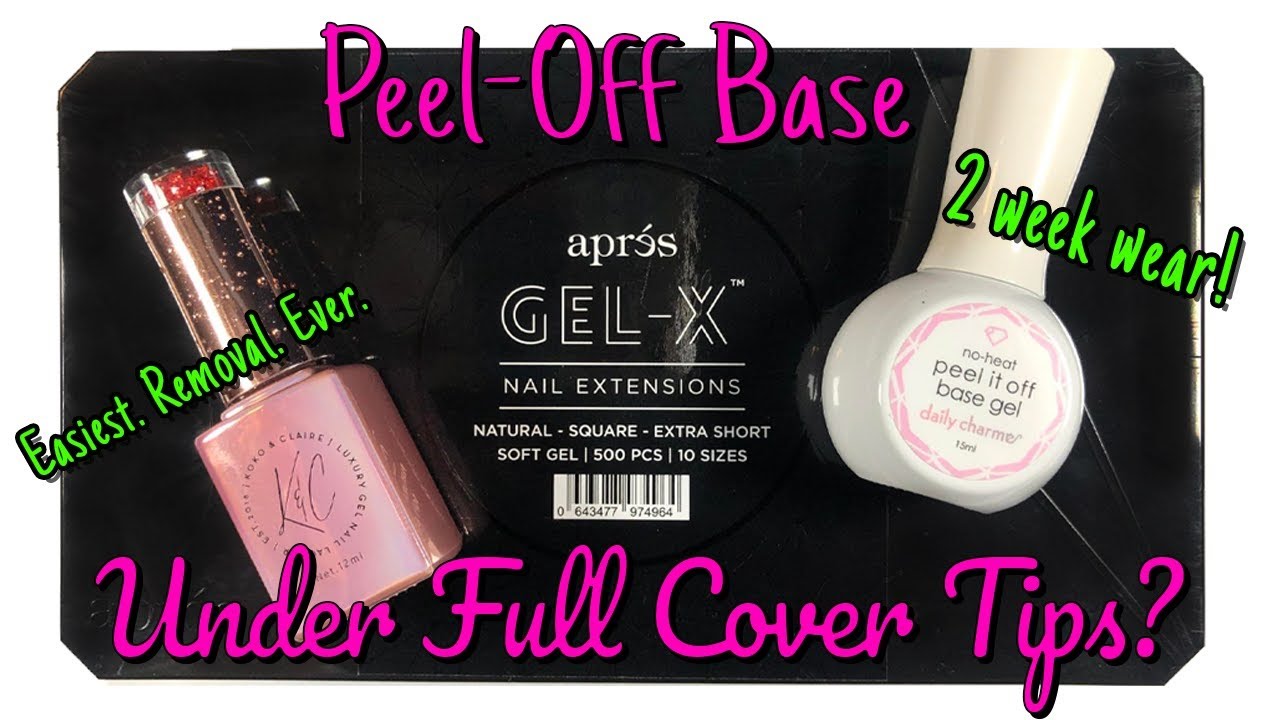 Easiest Way to Remove Gel X Nails | How to Apply Peel Off Base Coat Under Full Cover Tips