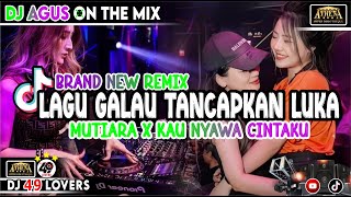Download lagu DJ AGUS LAGU PALING GALAU TANCAPKAN LUKA MUTIARA X KAU NYAWA CINTAKU SOUND FYP TIKTOK mp3 Download lagu DJ AGUS LAGU PALING GALAU TANCAPKAN LUKA MUTIARA X KAU NYAWA CINTAKU SOUND FYP TIKTOK mp3