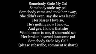 Somebody Stole My Gal Girl 1900 Lyrics Words trending sing along music song
