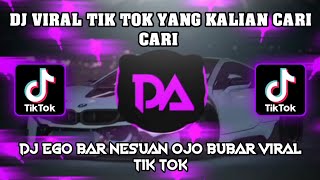 Download lagu DJ EGO BAR NESUAN OJO BUBAR VIRAL TIK TOK mp3