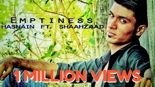 Emptiness Rap Emcee Hasnain Ft. Shaahzaad (Tannha Tannha Rehta Hoon) || Best Love Rap