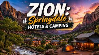 Where to Stay Near Zion: Springdale Hotels & Camping