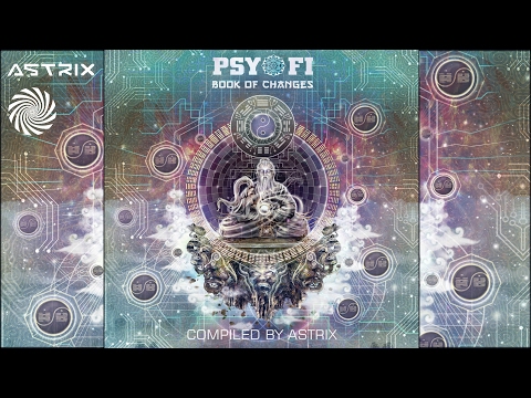 Astrix - Psy-Fi Book of Changes Mix