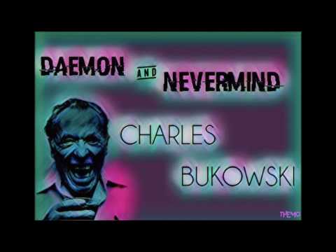 Daemon&Nevermind-Charles Bukowski