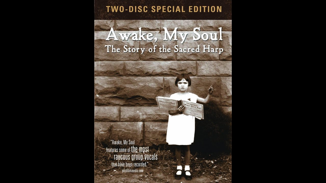 Awake, My Soul: The Story of the Sacred Harp — Official Trailer