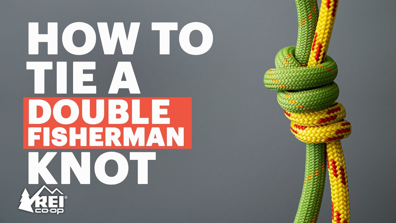 Rock Climbing: How to Tie a Double Fishermanâ€™s Knot - YouTube