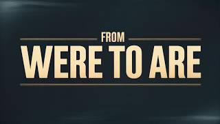 From Were to Are