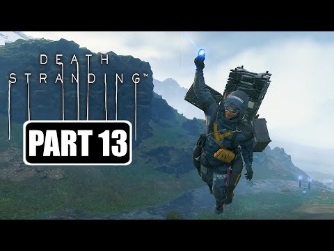 Death Stranding - Gameplay Walkthrough Part 13 No Commentary