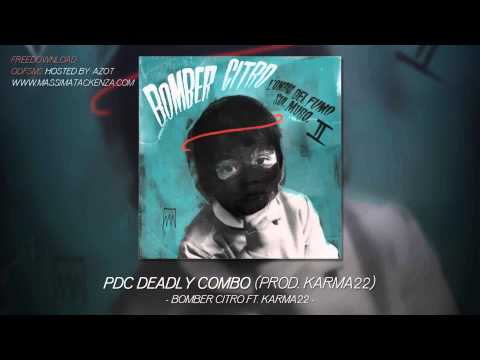 Bomber Citro - PDC deadly combo ft. Karma22 (prod. Karma22)
