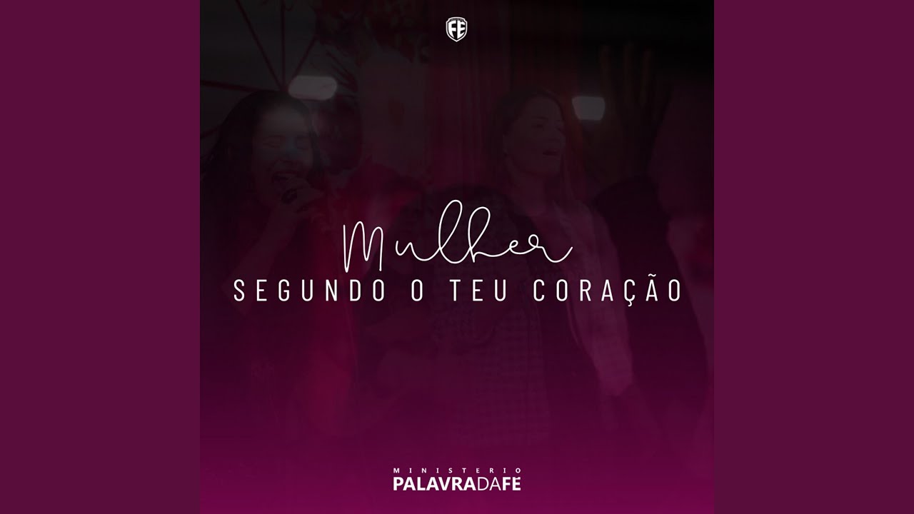 Mulher Segundo o Teu Coração