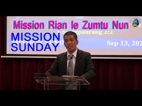 Mission Rian le Zumtu Nun || Rev. TC Tial Taung