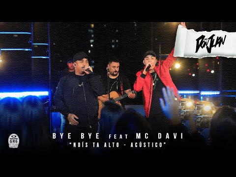 06. MC Don Juan - Bye Bye feat MC Davi (Nóis Tá Alto - Acústico) T Beatz / Atacama Boys