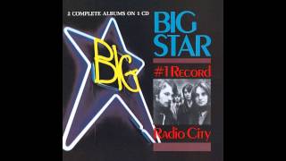 Big Star, "#1 Record," Side 1, Part 2