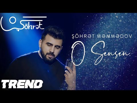 Şöhrət Məmmədov - O Sənsən (Official Video)