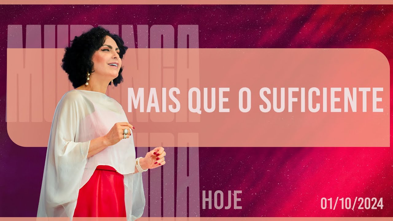Mais que o suficiente || Mudança de Vida Hoje