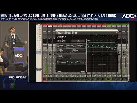 Inter Audio Plugin Communication: Current Approaches & Future Possibilities - Janos Buttgereit - ADC