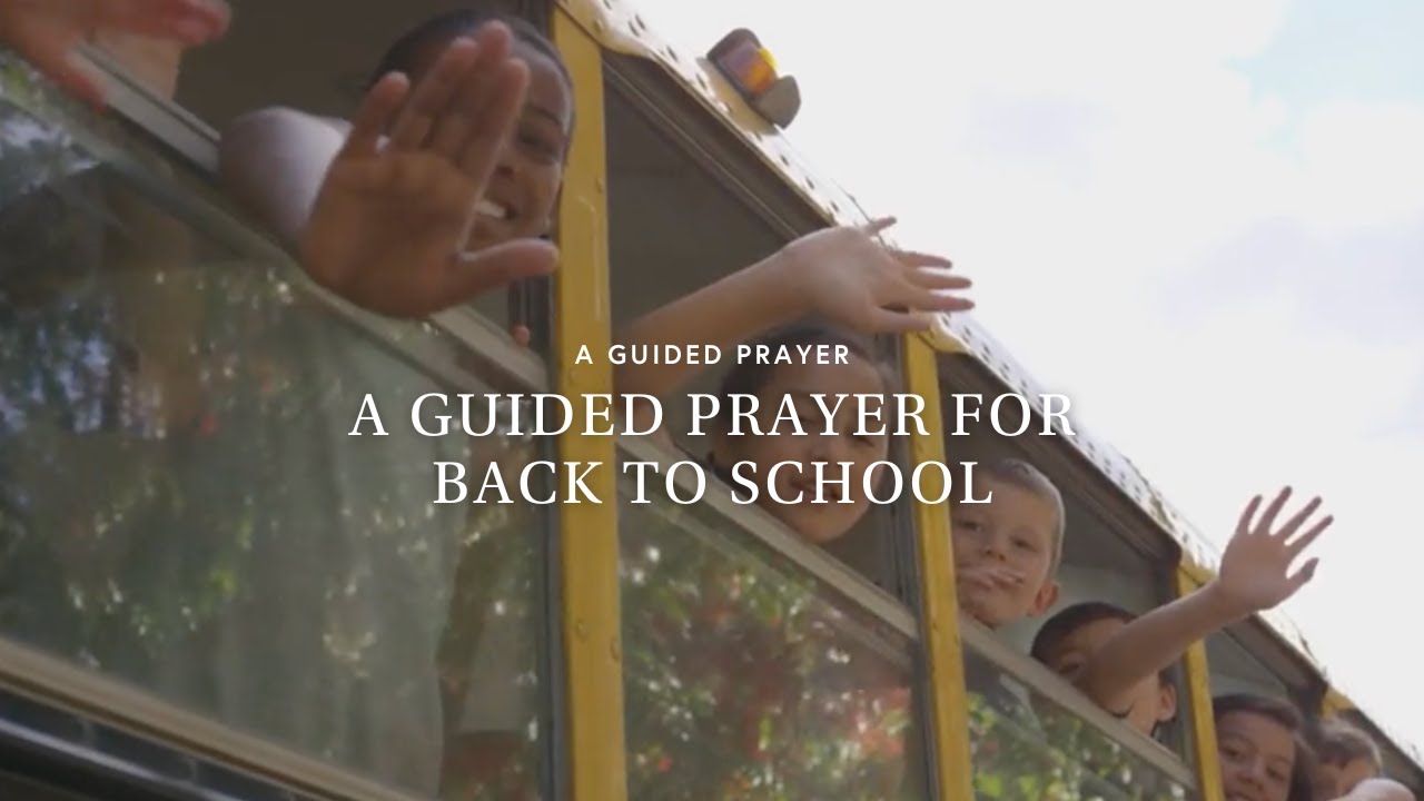 A Guided Prayer for Back to School