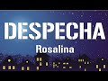 ROSALÍA - DESPECHÁ (Letra/Lyrics)