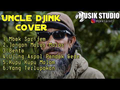 UNCLE DJINK COVER FULL ALBUM TERBARU 2020