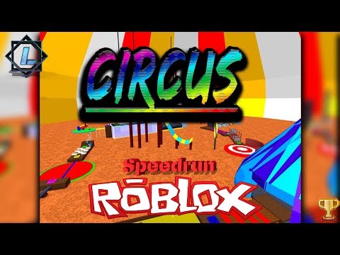 Roblox Speedrun The Circus Obby 3 52 Min Ludaris Apphackzone Com - roblox save lightning mcqueen cars 3 obby annoying orange