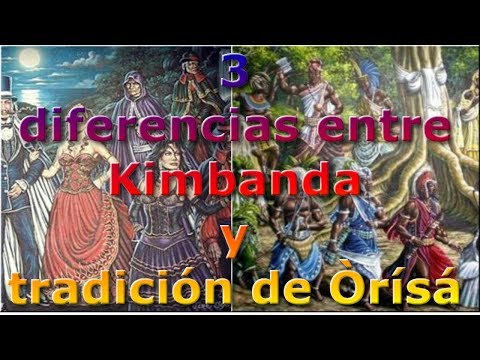 3 diferencias entre  Kimbanda y tradición de Òrísá