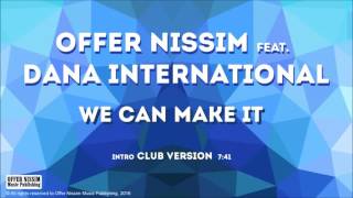 Offer Nissim Feat Dana International - We Can Make It (Intro Club Version)