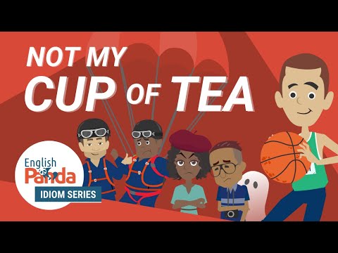 英語のイディオム| 私のお茶ではありません（Idioms in English | Not my cup of tea）
