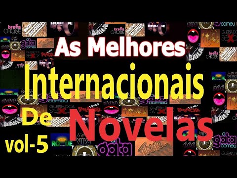 As Melhores Músicas Internacionais de Novelas #5