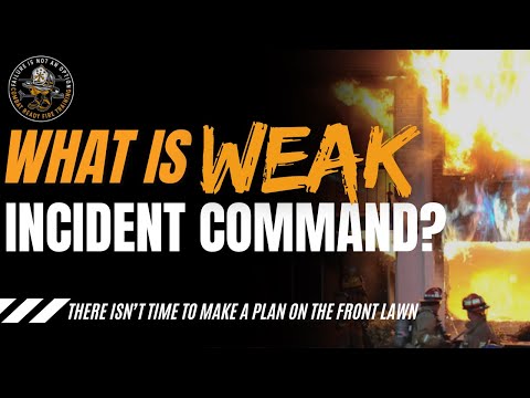 What is WEAK Incident Command?