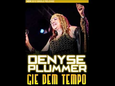 Denyse Plummer - Gie Dem Tempo [New 2012 Release]