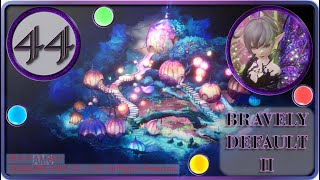 【ブレイブリーデフォルト２/BRAVELY DEFAULT II】妖精の郷 マグ・メル【実況・PART44】
