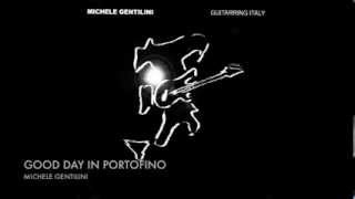 Michele Gentilini @ GOOD DAY IN PORTOFINO