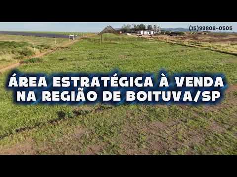 ÁREA ESTRATÉGICA À VENDA NA REGIÃO DE BOITUVA/SP 🚛🏭