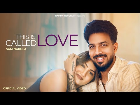 THIS IS CALLED LOVE  (Official Video) | Sam Narula Ft. Mrs Narula | New Punjabi Song | Rammy Records