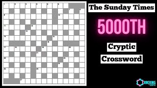 The 5000th Sunday Times Cryptic Crossword