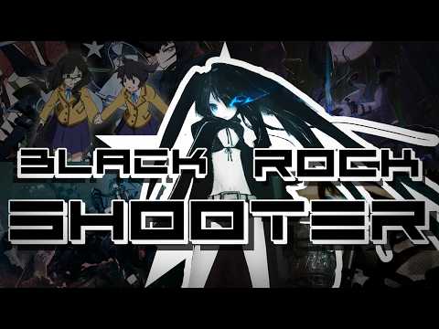 The Entire History of Black★Rock Shooter (well, mostly)