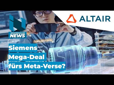 Siemens kauft Altair: 10 Milliarden Deal für industrielles Metaverse, Software und AI | IM News