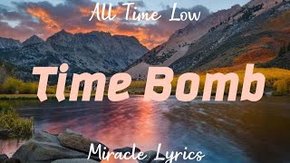 Download lagu All Time Low - Time Bomb (lyrics) mp3 Download lagu All Time Low - Time Bomb (lyrics) mp3