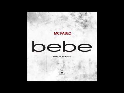 MC Pablo - Bebe (Prod. by MC Pablo) || MTMF