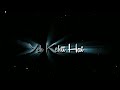 New Song Lyrics Black Screen WhatsApp Status Lofi New Status Khat