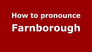 How to pronounce Farnborough
