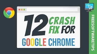 FIX: Google Chrome keeps crashing / Not Responding (12 Solutions) | Aw Snap Google Chrome