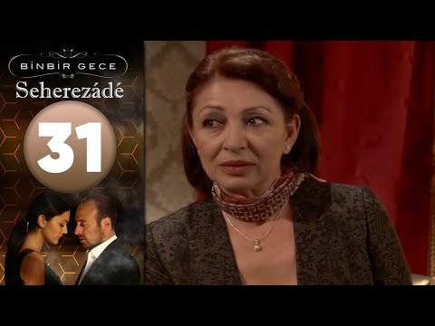 Seherezádé - 31 . Rész