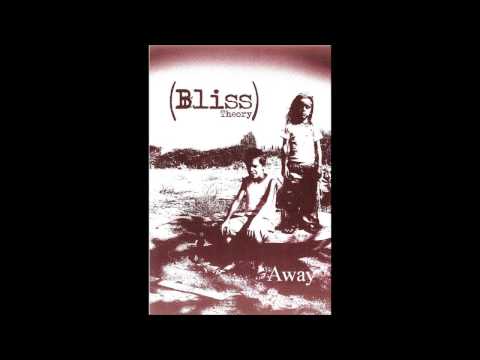 Bliss Theory - Away