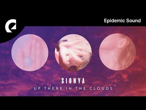Sionya feat. Eija - Up There in the Clouds