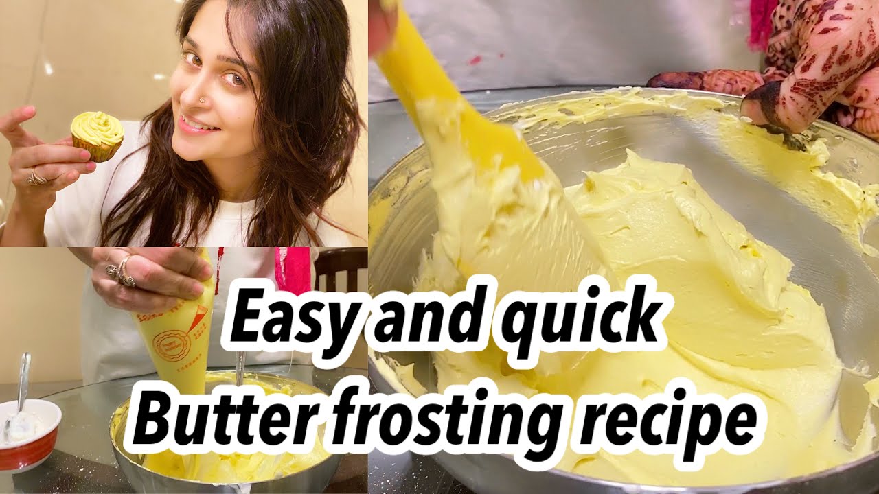 EASY AND QUICK BUTTER FROSTING RECIPE | HOW TO MAKE CAKE FROSTING | CUP CAKES |DIPIKA KAKAR IBRAHIM
