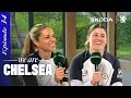 TOTTENHAM PREVIEW with Maren Mjelde and Melanie Leupolz! | EP 14 | We Are Chelsea Podcast