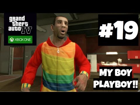 GTA 4 | (PART 19) - MY BOY PLAYBOY!! (XBOX ONE)