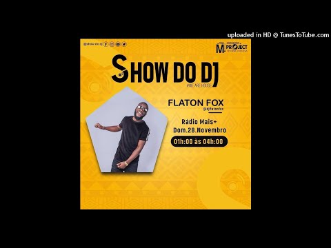 Flaton Fox LIVE @Show Do DJ #WEAREHOUSE Radio Show (28. 11. 2021)