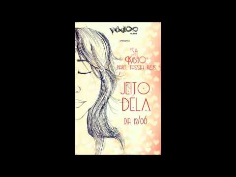JEITO DELA - SÃ&KIBÃO part. TASSIA  REIS